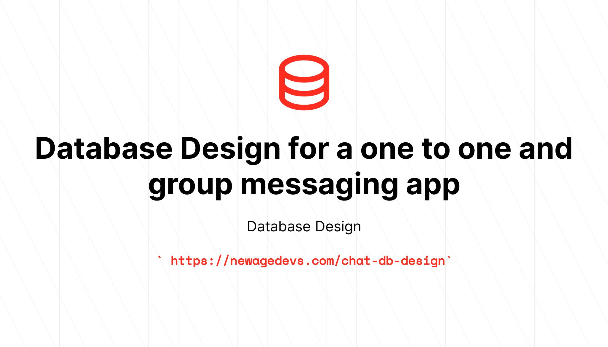 create a database design for a one to one and group messaging app banner